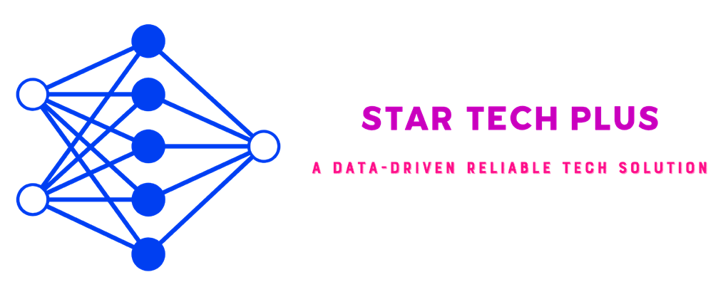 Star Tech plus. A Data-Driven Reliable Tech Solution.